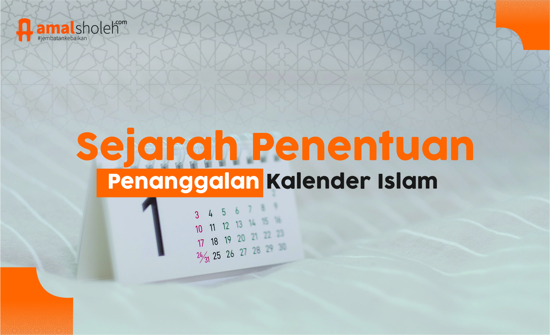 Sejarah Penentuan Penanggalan Kalender Hijriyah