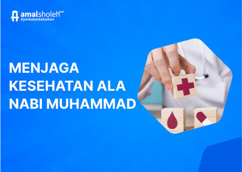 Pola Hidup Sehat Ala Nabi Muhammad