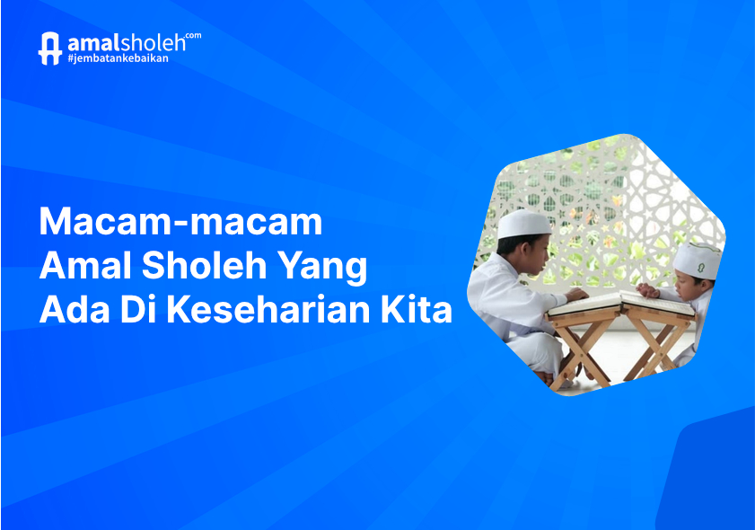 macam-macam amal sholeh di keseharian kita